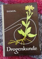 Drogenkunde von Harry Diener / VEB Fachbuchverlag Leipzig 1969 Thüringen - Jena Vorschau