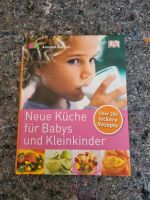 Kochbuch "Neue Küche für Babys und Kleinkinder" Baden-Württemberg - Pforzheim Vorschau