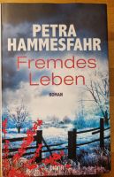 Petra Hammesfahr - Roman, Fremdes Leben, gebundene Ausgabe Wuppertal - Cronenberg Vorschau