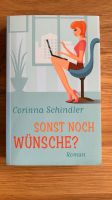 Roman: Sonst noch Wünsche von Corinna Schindler, Neu Brandenburg - Werder (Havel) Vorschau