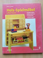 Buch Holz Spielmöbel selbst bauen Kinder Möbel Holzspielzeug Baden-Württemberg - Neukirch Vorschau