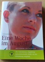 Eine Woche im August - Ein Brustkrebs-Tagebuch Speyer - Dudenhofen Vorschau