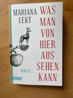 MARIANA LEKY "Was man von hier aus sehen kann" München - Schwabing-West Vorschau