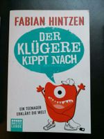 Der klügere kippt nach * Ein Teenager erklärt die Welt * Hintzen Nordrhein-Westfalen - Kamp-Lintfort Vorschau