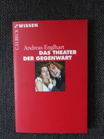Buch: Das Theater der Gegenwart - C.H. Beck Wissen - A. Engelhart Bayern - Kempten Vorschau