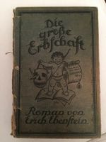 Die große Erbschaft Roman von Erich Ebenstein 1921 Rheinland-Pfalz - Koblenz Vorschau