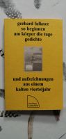 Gerhard Falkner so beginnen am körper die tage Gedichte, TB Niedersachsen - Cadenberge Vorschau