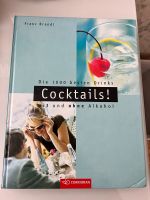 Buch- Die 1000 besten Drinks, Cocktails mit und ohne Alkohol Schleswig-Holstein - Lübeck Vorschau