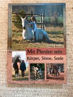 Mit Pferden sein - Körper, Sinne, Seele von Sabine Birmann Baden-Württemberg - Leinfelden-Echterdingen Vorschau