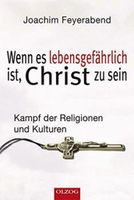 Wenn es lebensgefährlich ist , ein Christ zu sein Niedersachsen - Wunstorf Vorschau
