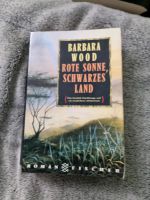 Rote Sonne, schwarzes Land von Barbara Wood (1993, Taschenbuch) Niedersachsen - Lehrte Vorschau