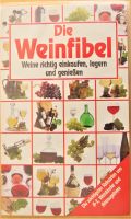 Die Weinfibel Weine richtig lagern kaufen genießen Minibüchlein Berlin - Steglitz Vorschau
