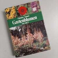 Buch Gartenblumen von A bis Z Christian Grunert Neumann Verlag Brandenburg - Cottbus Vorschau