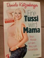 Daniela Katzenberger "Eine Tussi wird Mama" Baden-Württemberg - Schwaigern Vorschau