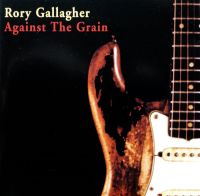 Rory Gallagher - Against The Grain / Remastered CD Album Rheinland-Pfalz - Essenheim Vorschau