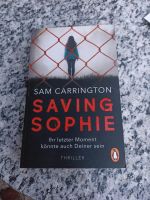 Saving Sophie Sam Carrington Thriller Krimi Buch Taschenbuch Rheinland-Pfalz - Ludwigshafen Vorschau