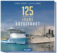 125 Jahre Kreuzfahrt : Gebundene Ausgabe München - Pasing-Obermenzing Vorschau