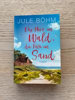 Roman von Jule Böhm „Das Herz im Wald, die Füße im Sand“ Sachsen - Radeberg Vorschau