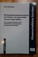 Wohlleben: Die Verständlichkeitsentwicklung von Kindern mit LKGS Schleswig-Holstein - Bordesholm Vorschau