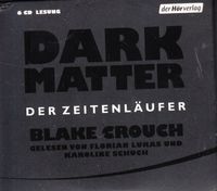 HÖRBUCH: DARK MATTER-DER ZEITENLÄUFER- BLAKE CROUCH- NEUWERTIG Nordrhein-Westfalen - Hagen Vorschau