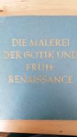 Die Malerei der Gotik und Frührenaissance Baden-Württemberg - Remshalden Vorschau