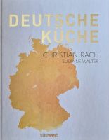 Deutsche Küche 170 Rezepte aus ganz Deutschland Christian Rach Bayern - Sulzbach-Rosenberg Vorschau