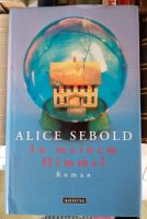Roman von Alice Sebold: In meinem Himmel Hessen - Ginsheim-Gustavsburg Vorschau