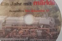 Ein Jahr mit Märklin CD + Bonusfilm BR 41 Baden-Württemberg - Neuhausen Vorschau