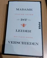 Claude Izner, Madame ist leider verschieden. Ein Paris-Krimi Rheinland-Pfalz - Mainz Vorschau