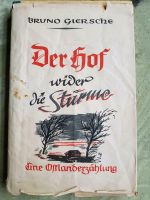 Der Hof wider die Stürme eine ostlanderzählung von Bruno giersche Bayern - Gerolzhofen Vorschau