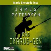 James Patterson - Das Ikarus-Gen - Audio CD – Hörbuch München - Sendling Vorschau