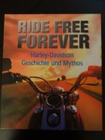 Ride Free Forever - Harley Davidson - Geschichte & Mythos Friedrichshain-Kreuzberg - Friedrichshain Vorschau
