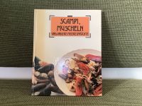 Neues Kochbuch Scampi, Muscheln und andere Meeresfrüchte Bayern - Rennertshofen Vorschau