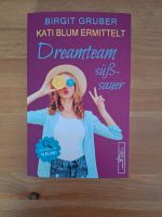Kati Blum ermittelt Dreamteam süß sauer Roman von Birgit Gruber Frankfurt am Main - Dornbusch Vorschau