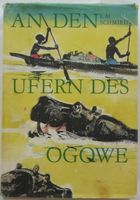 legend. „An den Ufern des Ogowe“ v Luise Maria Schmied (DDR; 1974 Thüringen - Weimar Vorschau