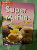 Super Muffins Backbuch Brownies Bagels Donuts Nordrhein-Westfalen - Wetter (Ruhr) Vorschau