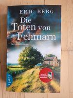 Berg, Eric: Die Toten von Fehmarn, Krimi München - Milbertshofen - Am Hart Vorschau