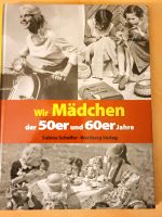 Wir Mädchen der 50er & 60er Jahre von Sabine Scheffer Bielefeld - Joellenbeck Vorschau