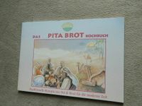 Das Pita Brot Kochbuch Traditionelle Rezepte aus Ost & West für d Leipzig - Altlindenau Vorschau