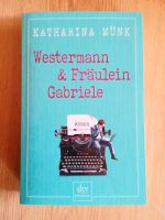 Westermann & Fräulein Gabriele.   Katharina Münk. Nordrhein-Westfalen - Warburg Vorschau