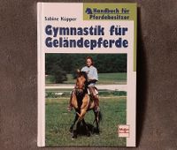 Sabine Küpper "Gymnastik für Geländepferde" ISBN 3-275-01289-4 Berlin - Treptow Vorschau