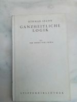 Ganzheitliche Logik, Die Lehre vom Urteil, Othmar Spann Münster (Westfalen) - Roxel Vorschau