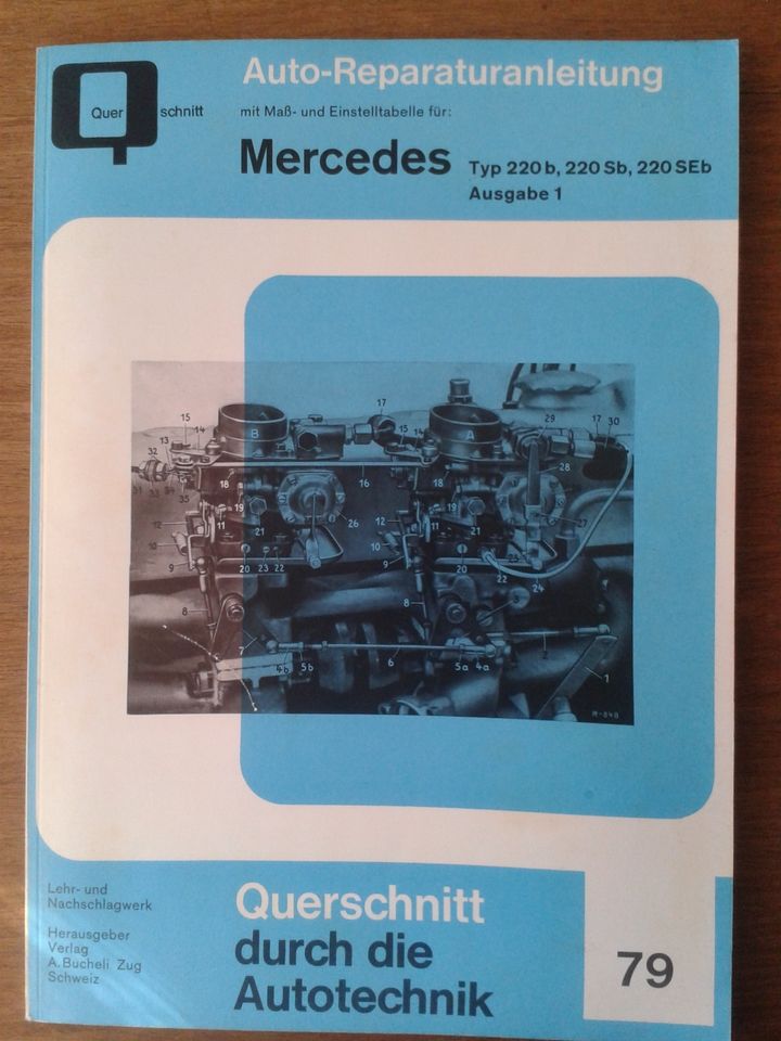 Mercedes 220b. Auto-Reparaturanleitung "Querschnitt Autotechnik" in Bad Honnef