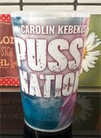 Carolin Kebekus - Pussynation Fan Becher Bochum - Bochum-Ost Vorschau