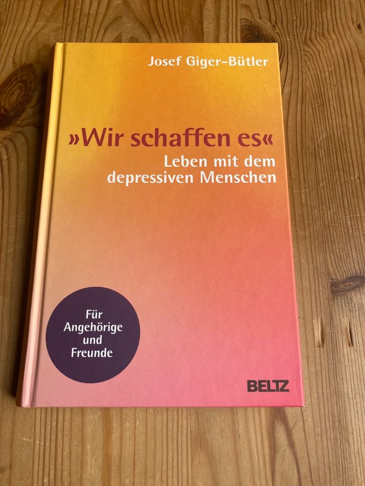 Josef Giger-Bütler Wir schaffen es Depression in Hamburg