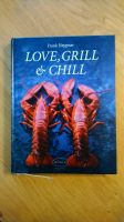 Love, Grill & Chill Frank Heppner Rösle Grillbuch Kochbuch Bayern - Petersaurach Vorschau