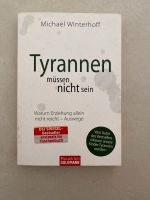 Tyrannen müssen nicht sein von Michael Winterhoff Bayern - Großwallstadt Vorschau
