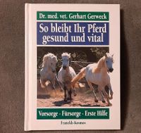 Gerweck "So bleibt Ihr Pferd gesund und vital" ISBN 3-440-07002-6 Berlin - Treptow Vorschau