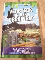 Versteck in der Oberwelt - Minecraft Buch Baden-Württemberg - Dornstetten Vorschau