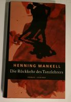 Sonderausgabe: Die Rückkehr des Tanzlehrers von Henning Mankell Baden-Württemberg - Heidelberg Vorschau